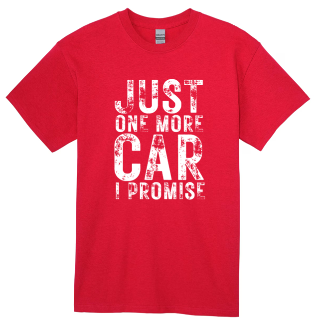 JUST ONE MORE CAR TEE
